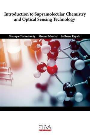 Introduction to Supramolecular Chemistry and Optical Sensing Technology de Moumi Mandal