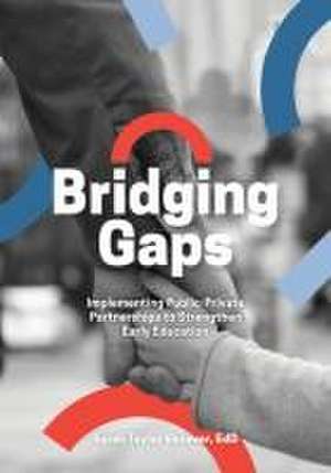 Bridging Gaps de Sarah Taylor Vanover