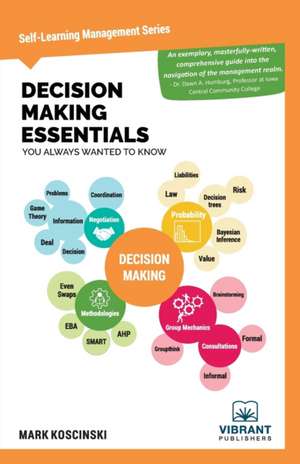 Decision Making Essentials You Always Wanted to Know de Vibrant Publishers