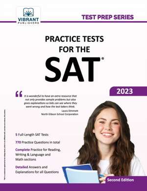 Practice Tests For The SAT de Vibrant Publishers