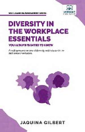 Diversity in the Workplace Essentials You Always Wanted To Know de Jaquina Gilbert