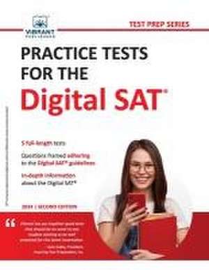 Practice Tests for the Digital SAT de Vibrant Publishers