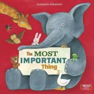 The Most Important Thing de Antonella Abbatiello