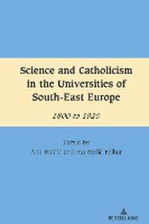 Science and Catholicism in the Universities of South-East Eu