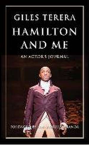 Hamilton and Me de Giles Terera