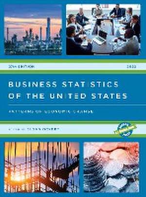 Business Statistics of the United States 2022 de Susan Ockert