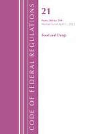 Code of Federal Regulations, Title 21 Food and Drugs 500 - 599, 2022 de Office Of The Federal Register (U S