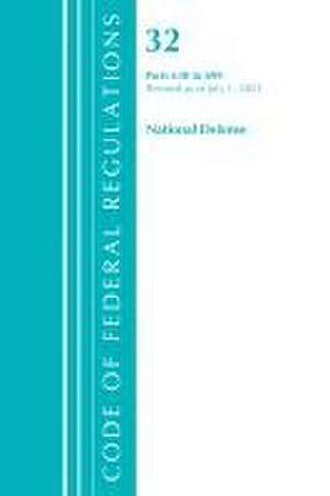 Code of Federal Regulations, Title 32 National Defense 630-699, Revised as of July 1, 2021 de Office Of The Federal Register (U S