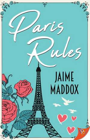 Paris Rules de Jaime Maddox