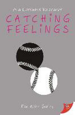 Catching Feelings de Ana Hartnett Reichardt