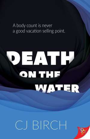 Death on the Water de Cj Birch