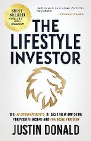 The Lifestyle Investor de Justin Donald