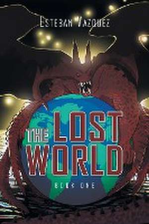 The Lost World de Esteban Vazquez