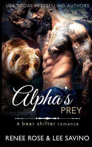 Alpha's Prey de Renee Rose