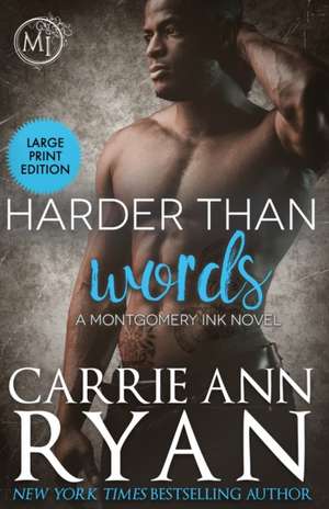 Harder than Words de Carrie Ann Ryan