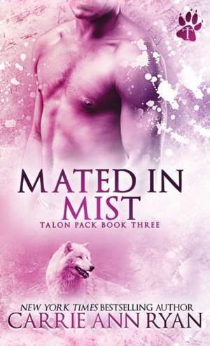 Mated in Mist de Carrie Ann Ryan