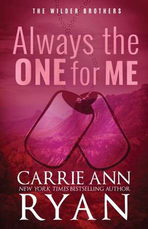 Always the One for Me - Special Edition de Carrie Ann Ryan