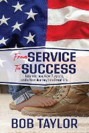 From Service To Success de Bob Taylor