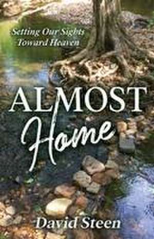 Almost Home de David Steen