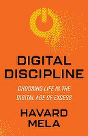 Digital Discipline de Havard Mela