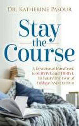 Stay the Course de Katherine Pasour