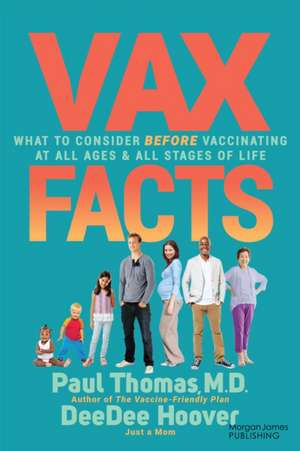 Vax Facts de Paul Thomas