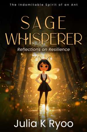 Sage Whisperer de Julia K. Ryoo