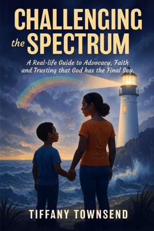 Challenging the Spectrum de Tiffany Townsend