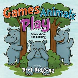 Game Animals Play de Bret Ridgway