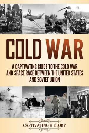 Cold War de Captivat History