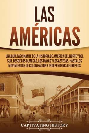 Las Américas de Captivating History