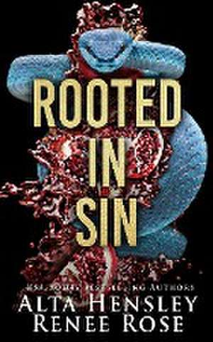 Rooted in Sin de Alta Hensley