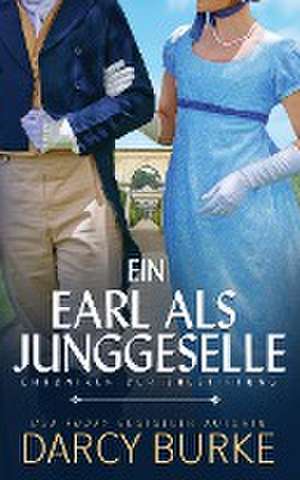 Burke, D: Earl als Junggeselle