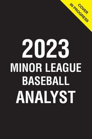 2023 Minor League Baseball Analyst de Rob Gordon