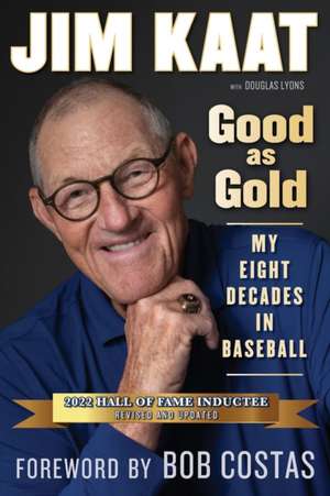 Jim Kaat: Good as Gold de Jim Kaat