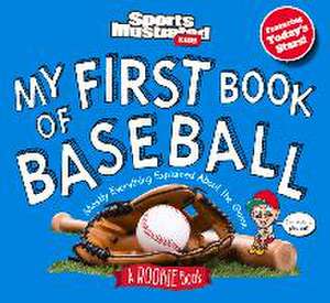 My First Book of Baseball: A Rookie Book de Sports Illustrated Kids