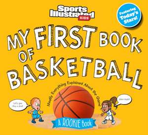 My First Book of Basketball de Sports Illustrated Kids