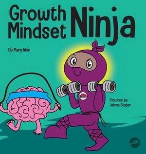 Growth Mindset Ninja de Mary Nhin