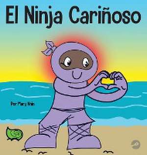 El Ninja Cariñoso de Mary Nhin