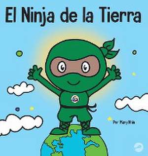 El Ninja de la Tierra de Mary Nhin