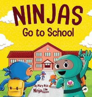 Ninjas Go to School de Mary Nhin