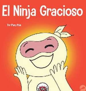 El Ninja Gracioso de Mary Nhin