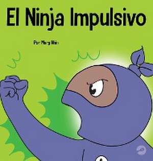 El Ninja Impulsivo de Mary Nhin