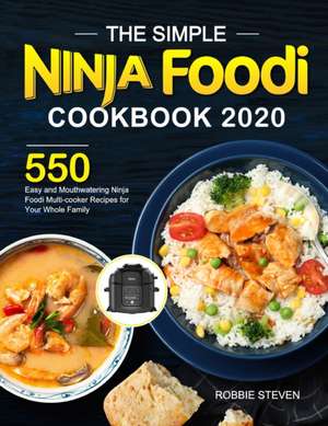 The Simple Ninja Foodi Cookbook 2020 de Robbie Steven