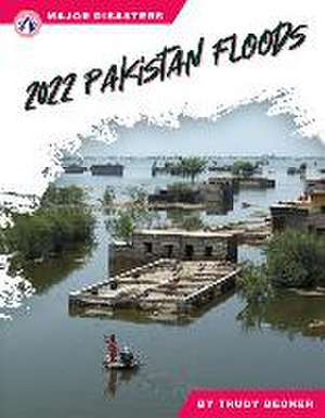 2022 Pakistan Floods de Trudy Becker