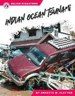 Indian Ocean Tsunami de Annette M Clayton