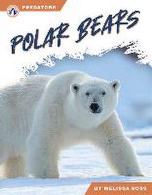 Polar Bears de Melissa Ross