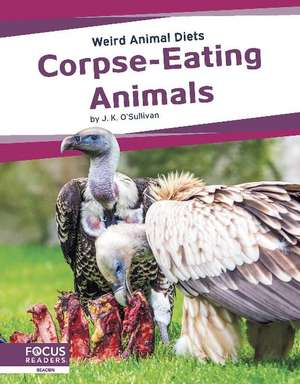 Corpse-Eating Animals de J. K.