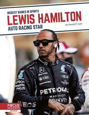 Lewis Hamilton: Auto Racing Star de Harold P. Cain