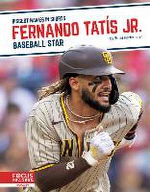 Fernando Tats Jr.: Baseball Star de Todd Kortemeier